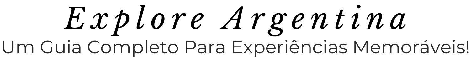 Explore Argentina