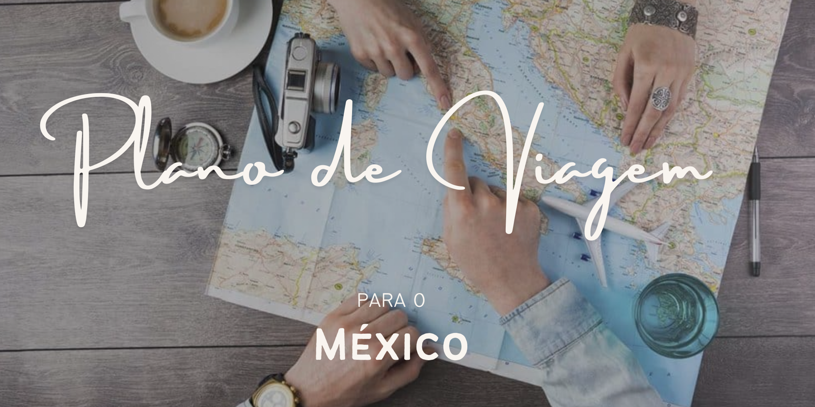 México - Plano de viagem