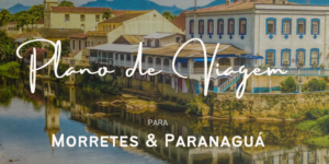 Morretes & Paranaguá